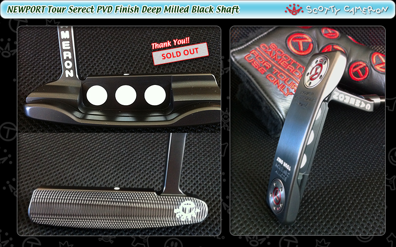 SCOTTY CAMERON NEWPORT Tour Serect PVD Finish Deep Milled Black Shaft (ITEM No.1600)