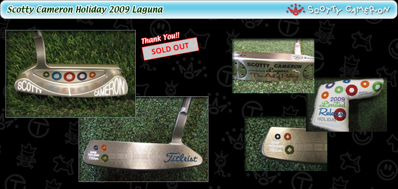 Scotty Cameron Holiday 2009 Laguna